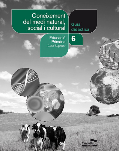 Coneixement del medi natural, social i cultural 6 - Educació Primària, cicle superior : [Salvem la Balena Blanca].. Guia didàctica