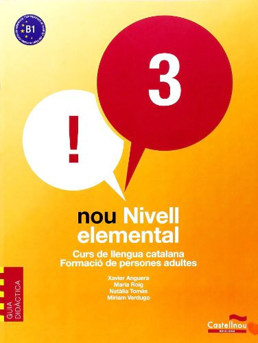 Nou nivell elemental 3 curs de llengua catalana : formació de persones adultes