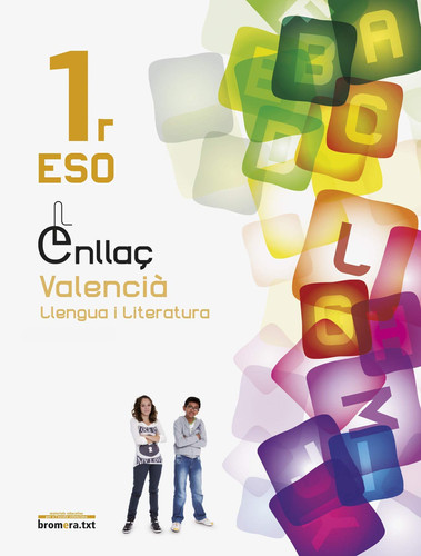 Enllaç 1 - Valencià llengua i literatura. 1 ESO