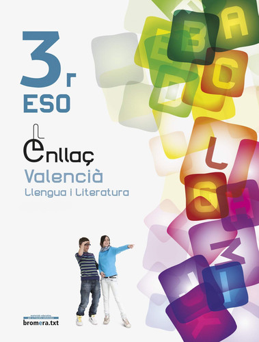 Enllaç 3 Valencià llengua i literatura. 3 ESO