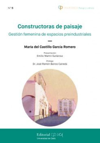 Constructoras de paisaje gestión femenina de espacios preindustriales