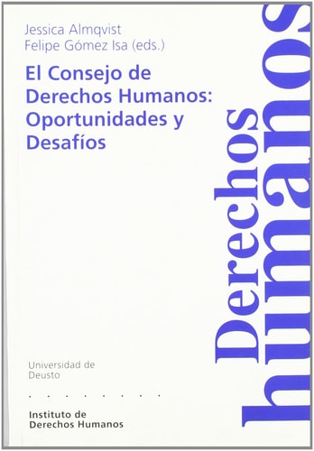 El Consejo de Derechos Humanos oportunidades y desafíos