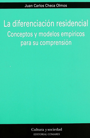 La diferenciación residencial: conceptos y modelos empíricos para su comprensión