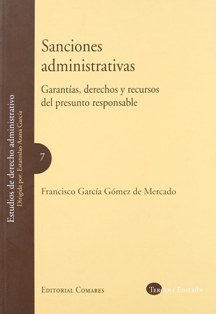 Sanciones administrativas: garantías, derechos y recursos del presunto responsable