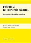 Prácticas de economía positiva: preguntas y ejercicios resueltos