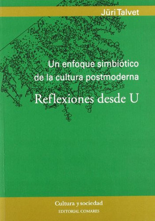 Un enfoque simbiótico de la cultura postmoderna: reflexiones desde U