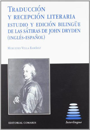 Traducción y recepción literaria: estudio y edición bilingüe de las sátiras de John Dryden (inglés-español)