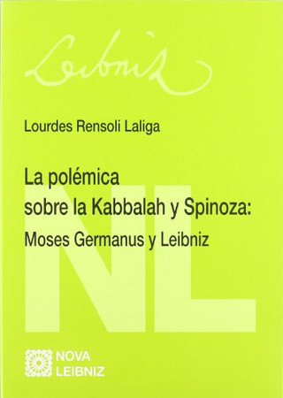 La polémica sobre la Kabbalah y Spinoza: Moses Germanus y Leibniz