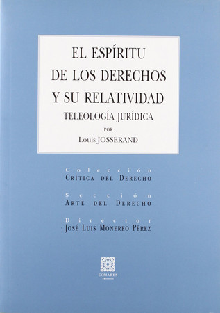 El espíritu de los derechos y su relatividad: teleología jurídica