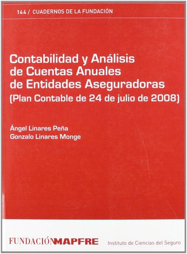 Contabilidad y análisis de cuentas anuales de entidades aseguradoras - (Plan Contable de 24 de julio de 2008)