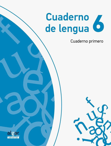 Cuaderno de lengua 6: Cuaderno primero