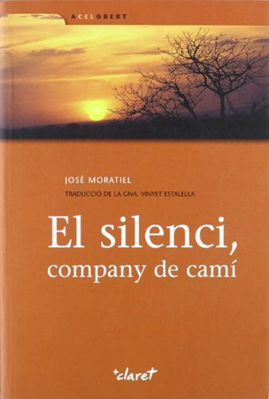 El silenci, company de camí
