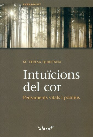 Intuïcions del cor: pensaments vitals i positius