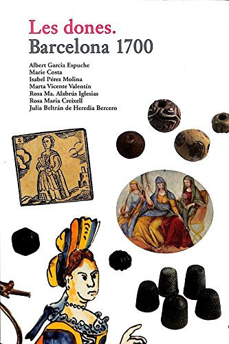 Les Dones Barcelona 1700