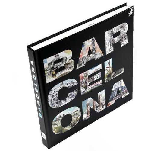 Pinzellades de Barcelona: Outlining Barcelona / Pinceladas de Barcelona / Barcelone à la plume et au pinceau