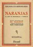 Naranjas. El arte de prepararlas y comerlas