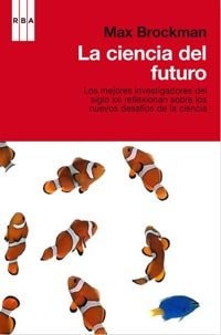 La ciencia del futuro Que hay de nuevo en la ciencia