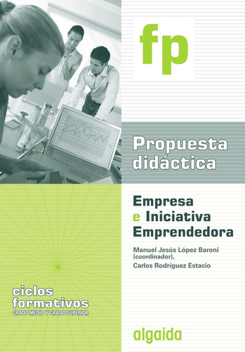 Empresa e Iniciativa Emprendedora. Propuesta didactica (Spanish Edition)