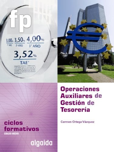 Operaciones Auxiliares de Gestión de Tesorería Ciclo Formativo. Gestión Administrativa. 2o Curso