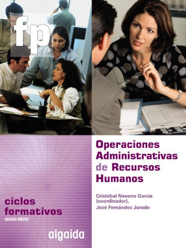 Operaciones Administrativas de Recursos Humanos Ciclo Formativo. Gestión Administrativa. 1o Curso