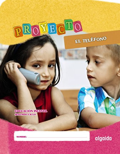Educación Infantil, segundo ciclo Proyecto El Teléfono