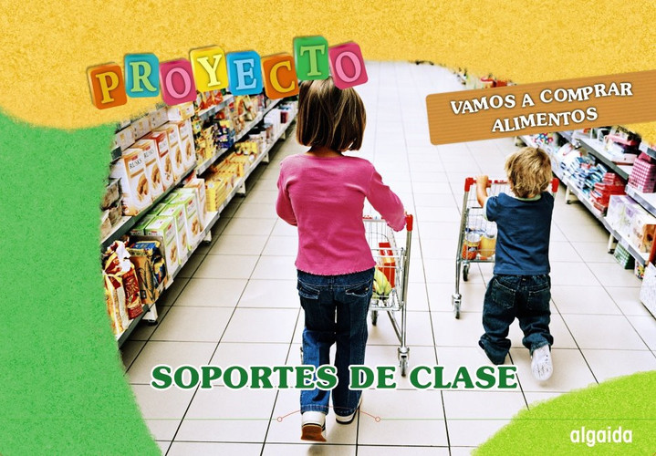 Proyecto - vamos a comprar alimentos. Soportes de clase