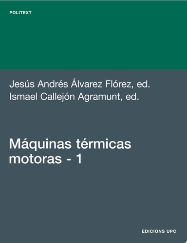 Máquinas térmicas motoras (volumen I)