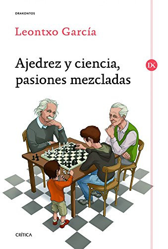 Ajedrez y ciencia, pasiones mezcladas