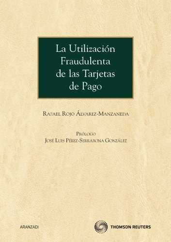 La utilización fraudulenta de las tarjetas de pago