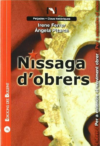 Nissaga d'obrers Per a entendre el moviment obrer
