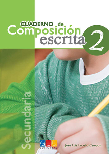 Composición escrita, Educación Secundaria Cuaderno 2