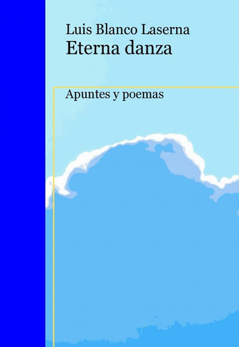 Eterna danza (Spanish Edition)