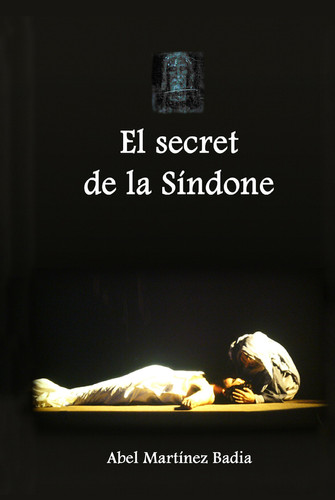 El secret de la Síndone (Catalan Edition)