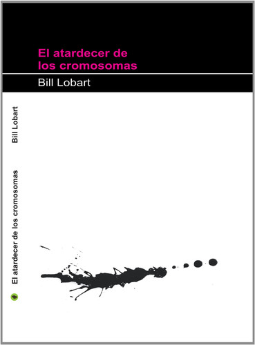 El atardecer de los cromosomas (Spanish Edition)
