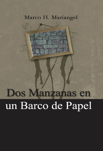 Dos Manzanas en un Barco de Papel (Spanish Edition)
