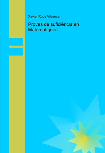 Proves de suficiència en Matemàtiques (Catalan Edition)