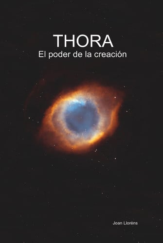 THORA - El poder de la creación (Spanish Edition)