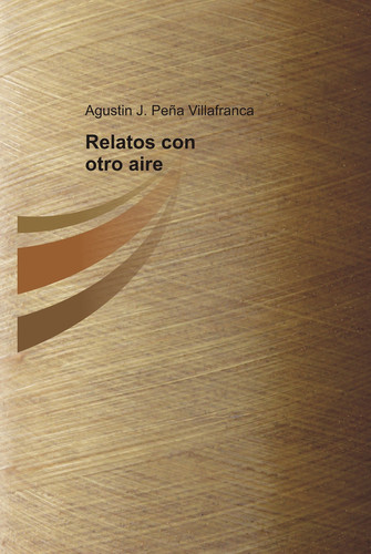 Relatos con otro aire (Spanish Edition)