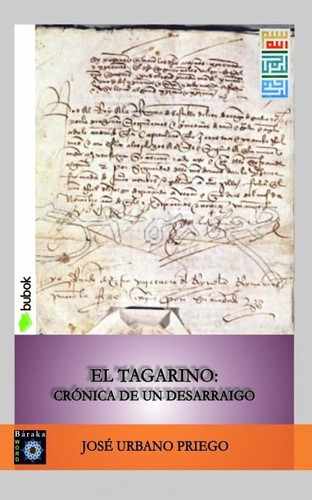 EL TAGARINO: CRÓNICA DE UN DESARRAIGO (Spanish Edition)