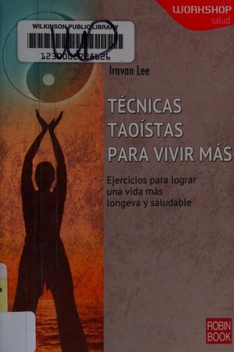 Técnicas Taoístas Para Vivir Más