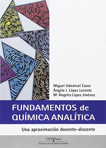Fundamentos de química analítica : una aproximación docente-discente