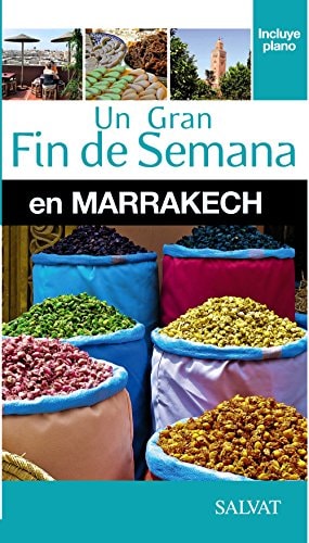 Un gran fin de semana en Marrakech