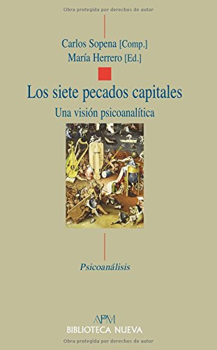 Los siete pecados capitales una visión psicoanalítica