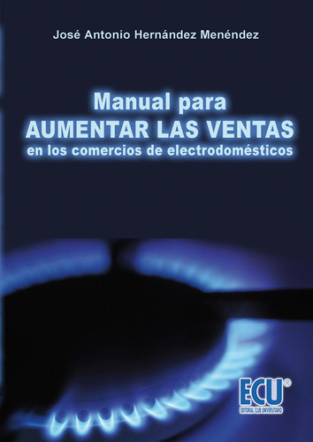 Manual para aumentar las ventas en los comercios de electrodomésticos