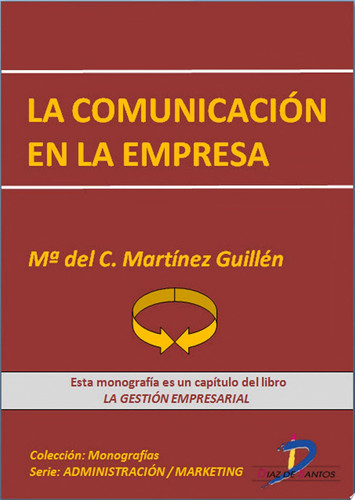 La comunicación en la empresa La gestión empresarial