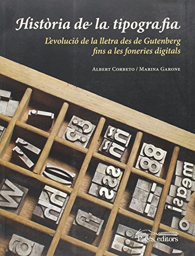 Història de la tipografia l'evolució de la lletra des de Gutenberg fins a les foneries digitals
