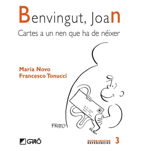 Benvingut, Joan - Cartes a un nen que ha de néixer