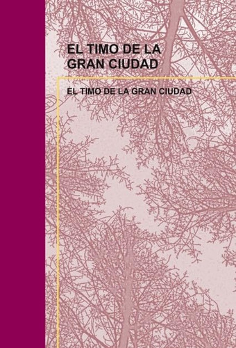 El timo de la gran ciudad