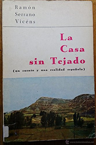 La casa sin tejado (un cuento y una realidad española).