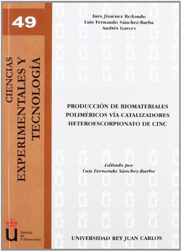 Producción de biomateriales poliméricos vía catalizadores heteroescorpionato de cinc